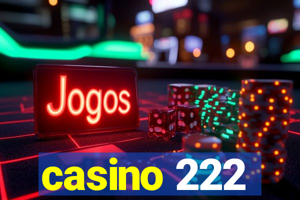 casino 222